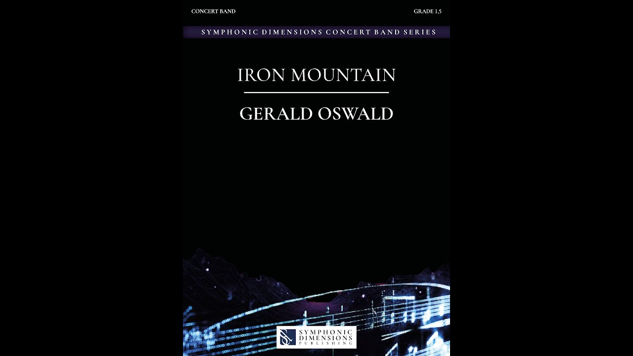 IRON MOUNTAIN by Gerald Oswald – Stunning Concert Band Piece 🎶