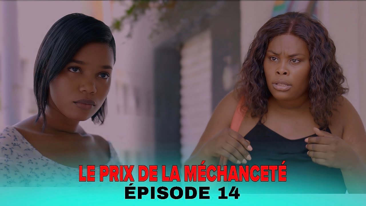 Le Prix de la Méchanceté Épisode 14 😳