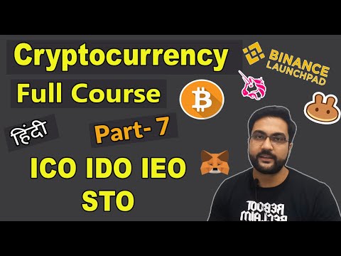 what is ICO, IEO, STO, IDO in Crypto | Cryptocurrency For beginners | Part 7 | Hindi