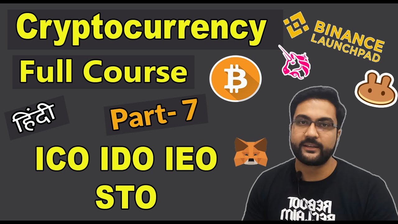 Understanding ICO, IEO, STO, IDO in Cryptocurrency | Beginner's Course Part 7 | Hindi