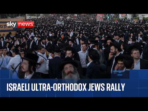Thousands of ultra-Orthodox Jews protest against military draft