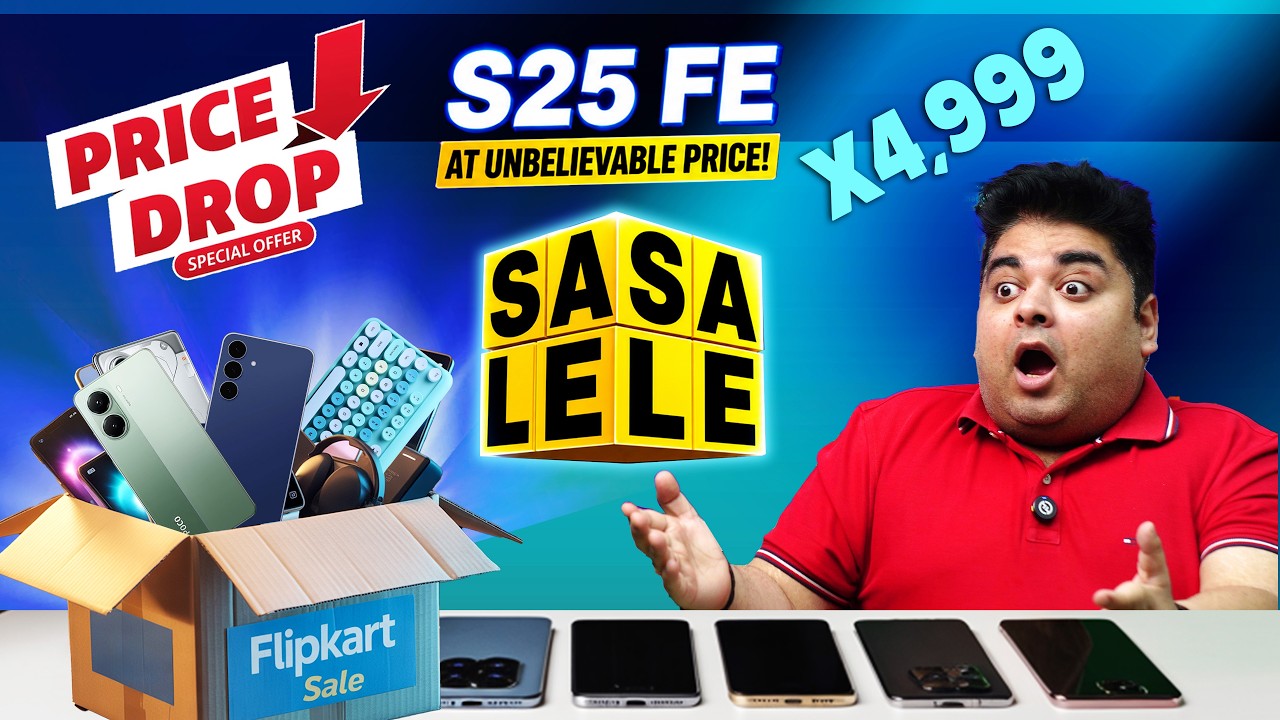 Flipkart SASA LELE Sale: Top Gadget Deals & Samsung Phones 📱
