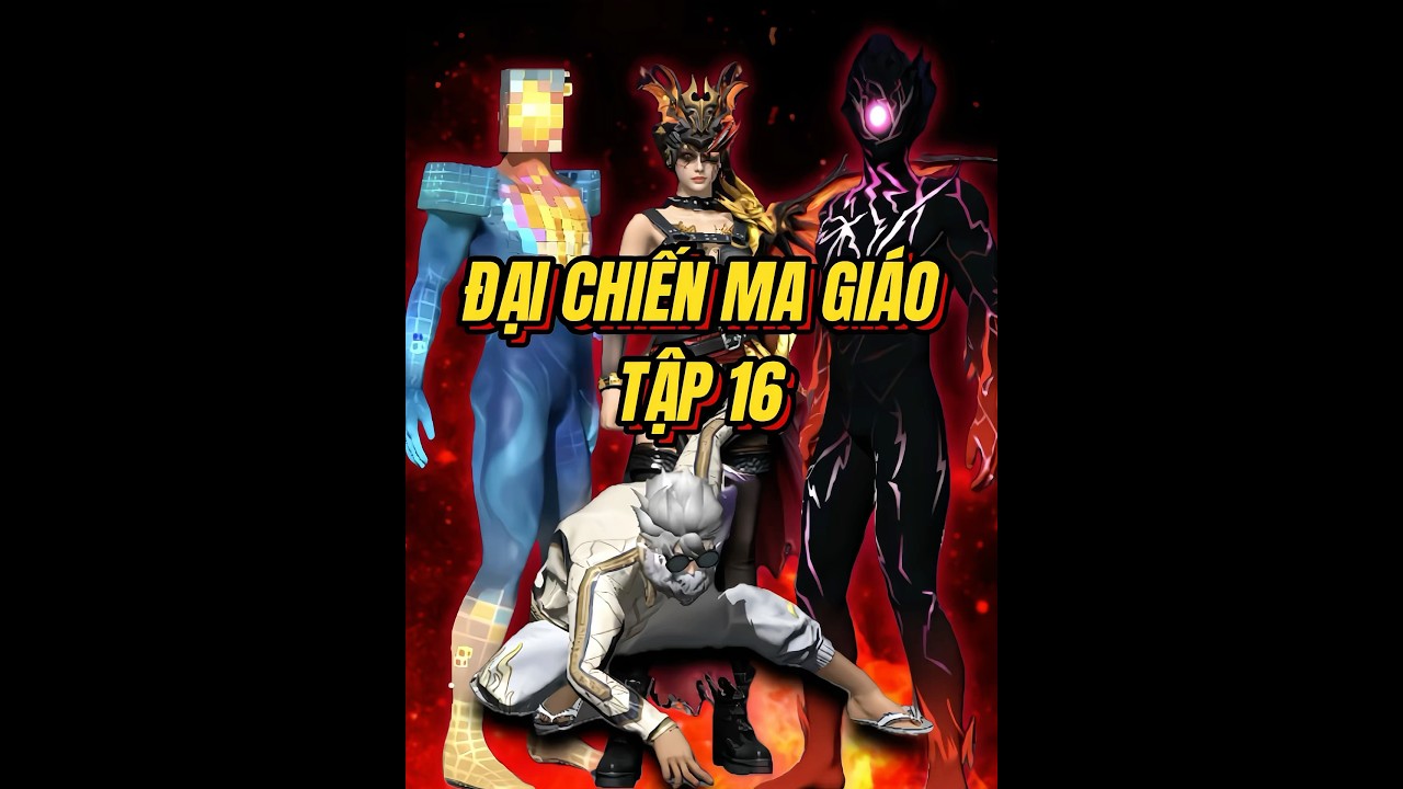 Đại Chiến Ma Giáo - Tập 16 🔥 Hành Động Kịch Tính Trong Free Fire!