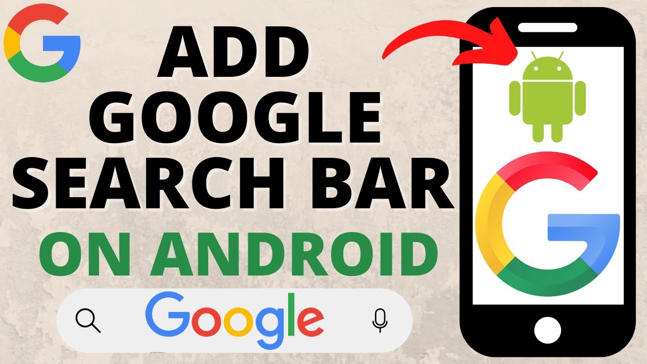 Adding Google Search Bar to Your Android Home Screen - 2025