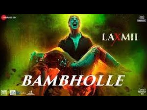 BamBholle from Laxmii | Akshay Kumar HQ Music 🎶