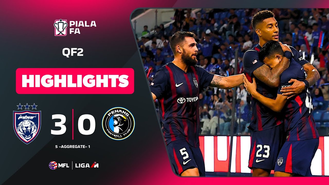 Johor Darul Ta'zim Dominates Penang FC 3-0 | FA Cup Quarter-Finals Highlights ⚽