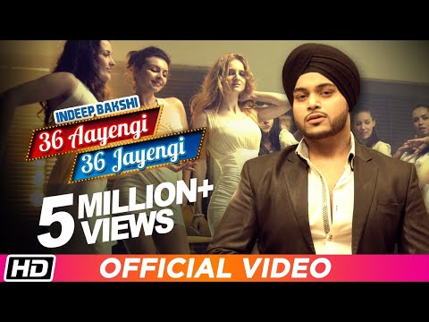 36 Aayengi 36 Jayengi | Indeep Bakshi | Brand New Punjabi DJ Party Song 2016