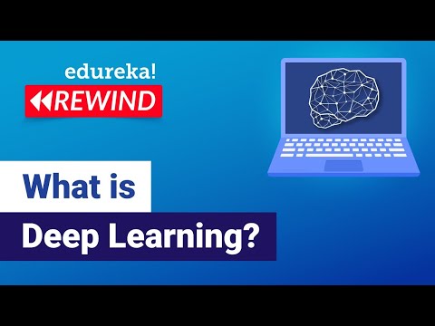 What is Deep Learning? | Deep Learning Tutorial For Beginners | Edureka | ML Rewind - 2