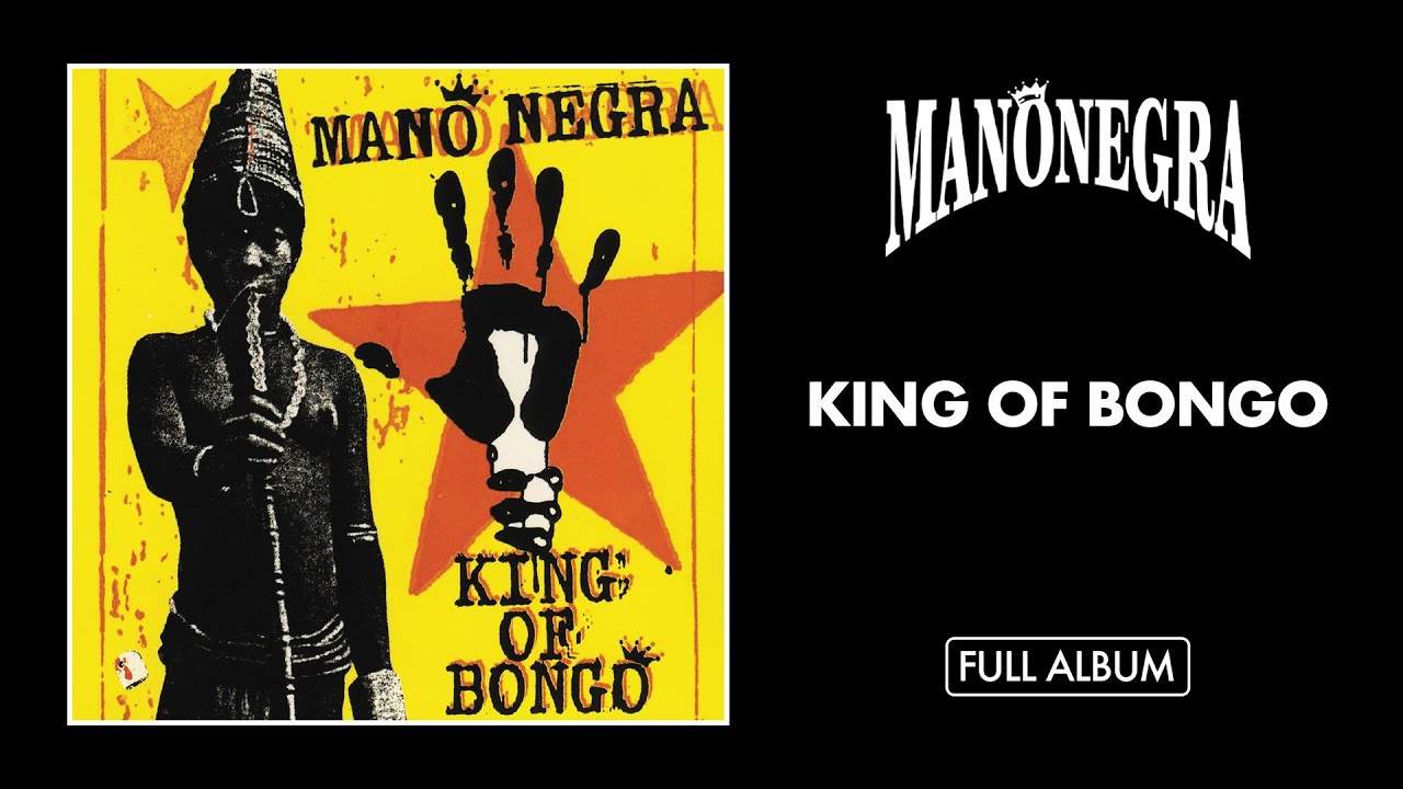 Mano Negra - King of Bongo (Full Album) 🎶