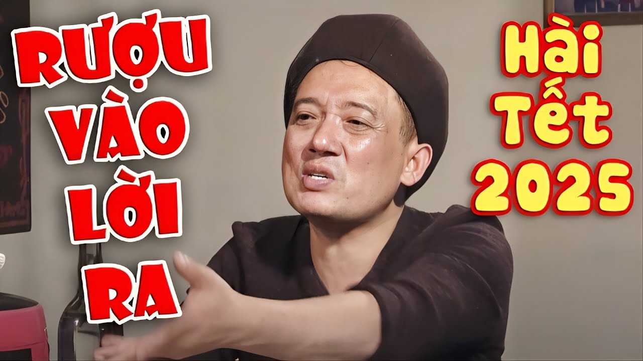 Hài Tết 2025 Mới Nhất | Cười Lộn Ruột Với Chiến Thắng Rượu Vào Lời Ra 😂 | Hài Chiến Thắng, Quang Tèo