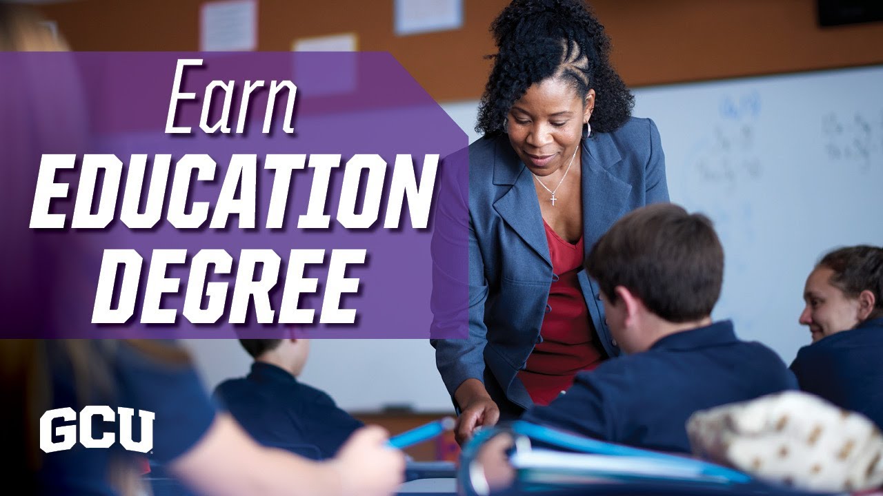 Earn Your Education Degree Online at GCU 🎓