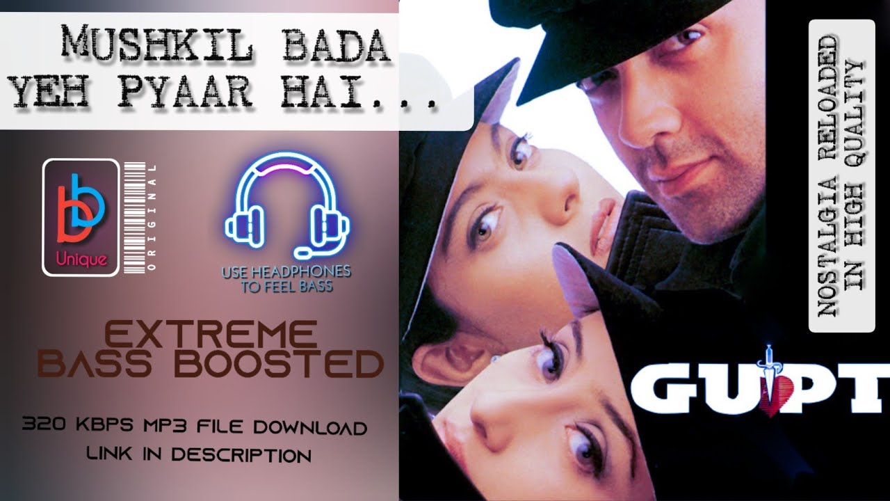 Mushkil Bada... Yeh Pyaar Hai 🎧 | Gupt | Bass Boosted for Ultimate Feel