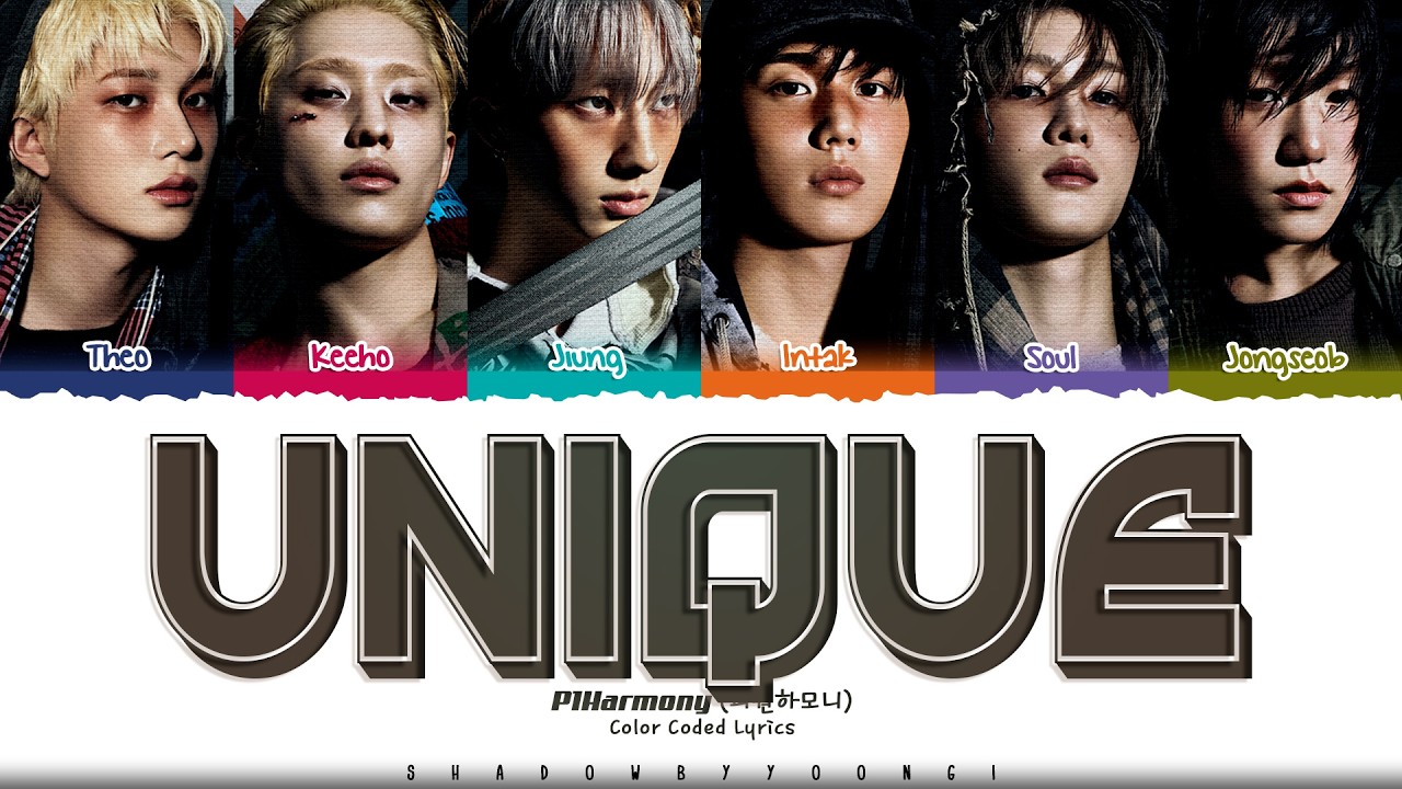 P1Harmony 'UNIQUE' Lyrics (피원하모니 UNIQUE 가사) [Color Coded Han_Rom_Eng] | ShadowByYoongi