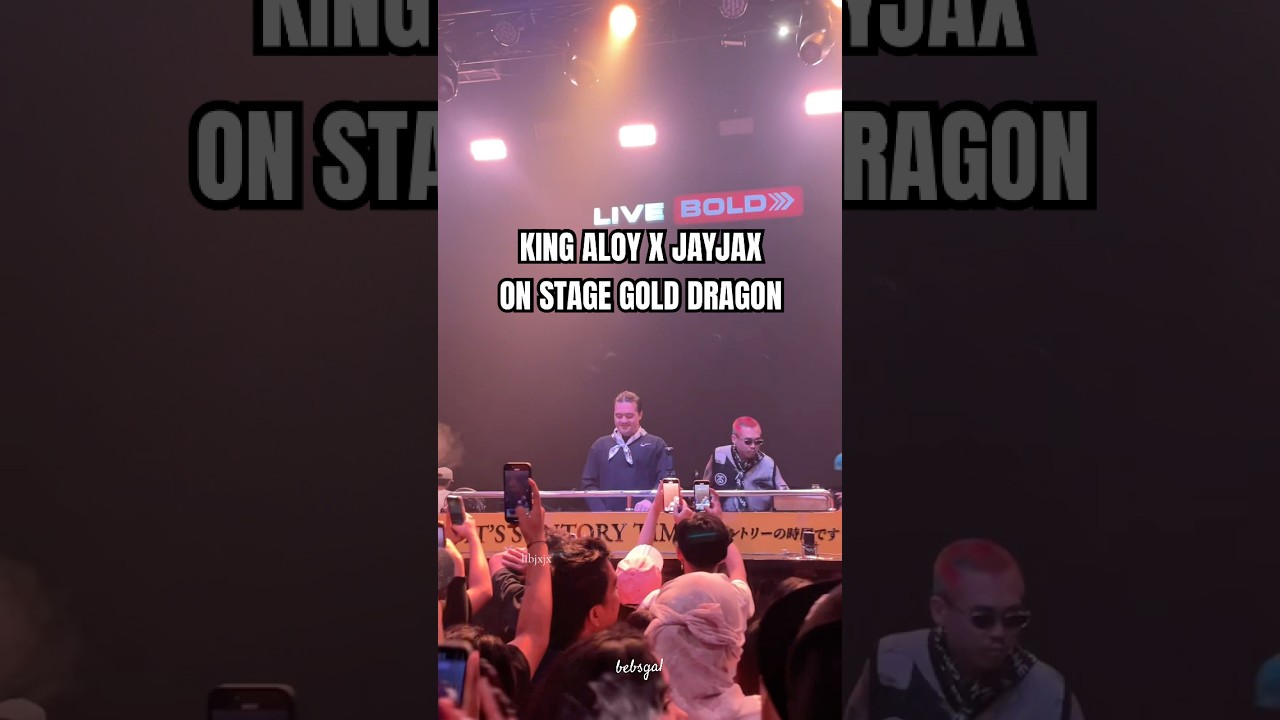 King Aloy x JayJax Live Performance at Gold Dragon