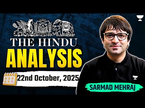 The Hindu Newspaper Analysis | 22nd October | UPSC Current Affairs Today | Sarmad Mehraj