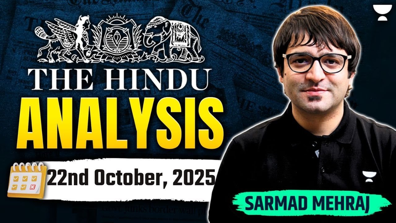 Daily Hindu Newspaper Analysis for UPSC | 22nd October Current Affairs 📰