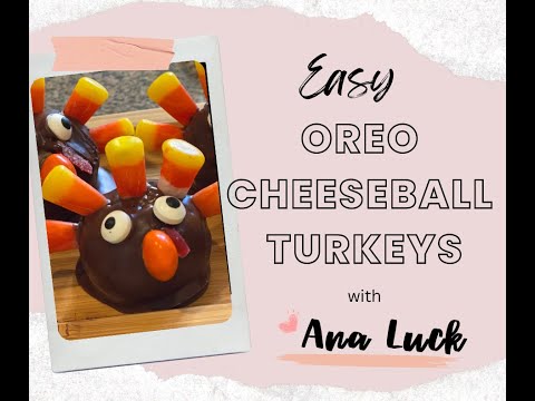 Oreo Cheeseball Turkeys for Thanksgiving treats
