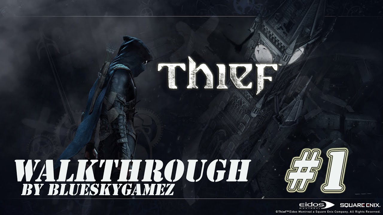 Thief Walkthrough Part 1 [HD] No Commentary