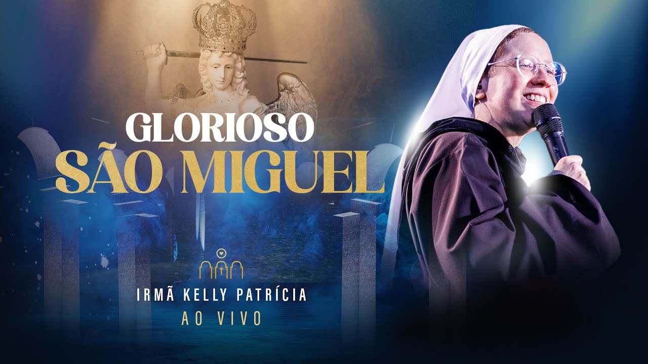 Glorioso São Miguel | DVD Ir Kelly Patrícia ✨