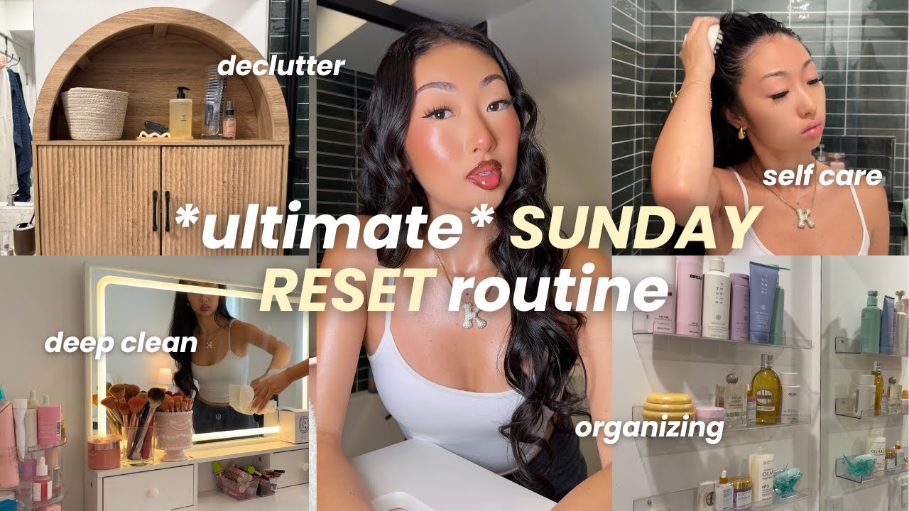Sunday Reset: Deep Clean, Self-Care & Organizing 🧼