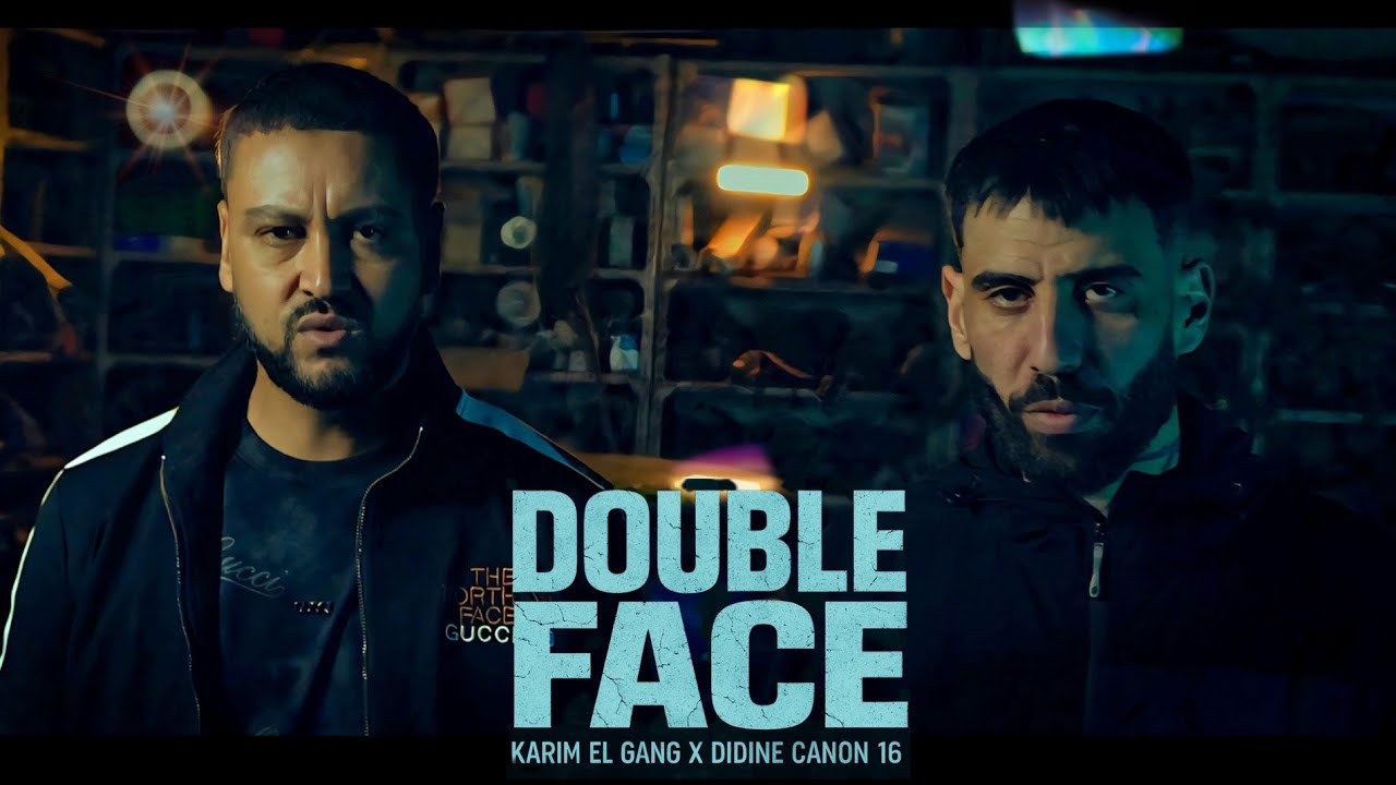 Karim El Gang & Didine Canon 16 - Double Face 🎶