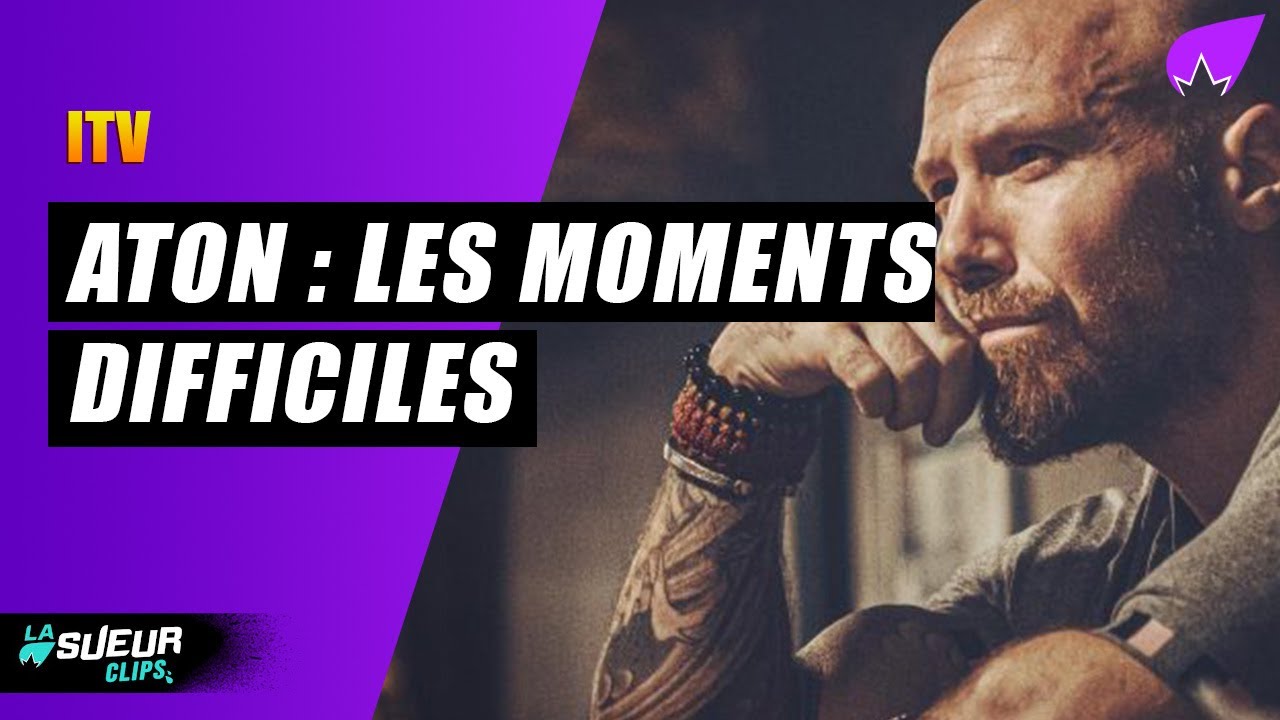 ATON (Philippe B) partage ses moments les plus difficiles | La Sueur