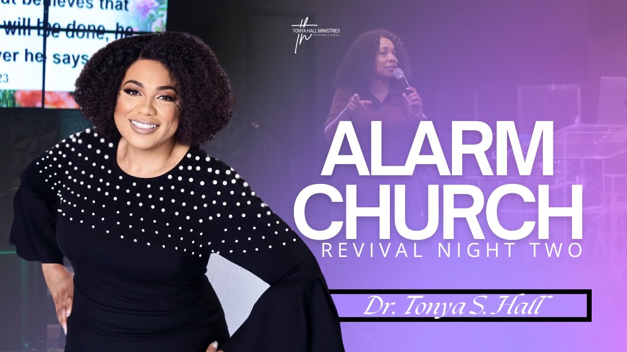 Dr. Tonya S. Hall — ALARM Church: Prophetic Revival Night Two
