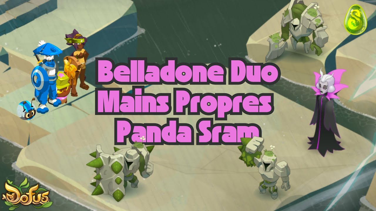 Dofus Duo Belladone Mains Propres: Panda & Sram 🎮