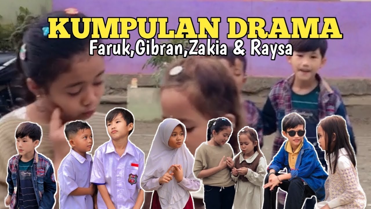 Drama Series: Faruk, Gibran, Raysa & Zakia - Part 26 🎬