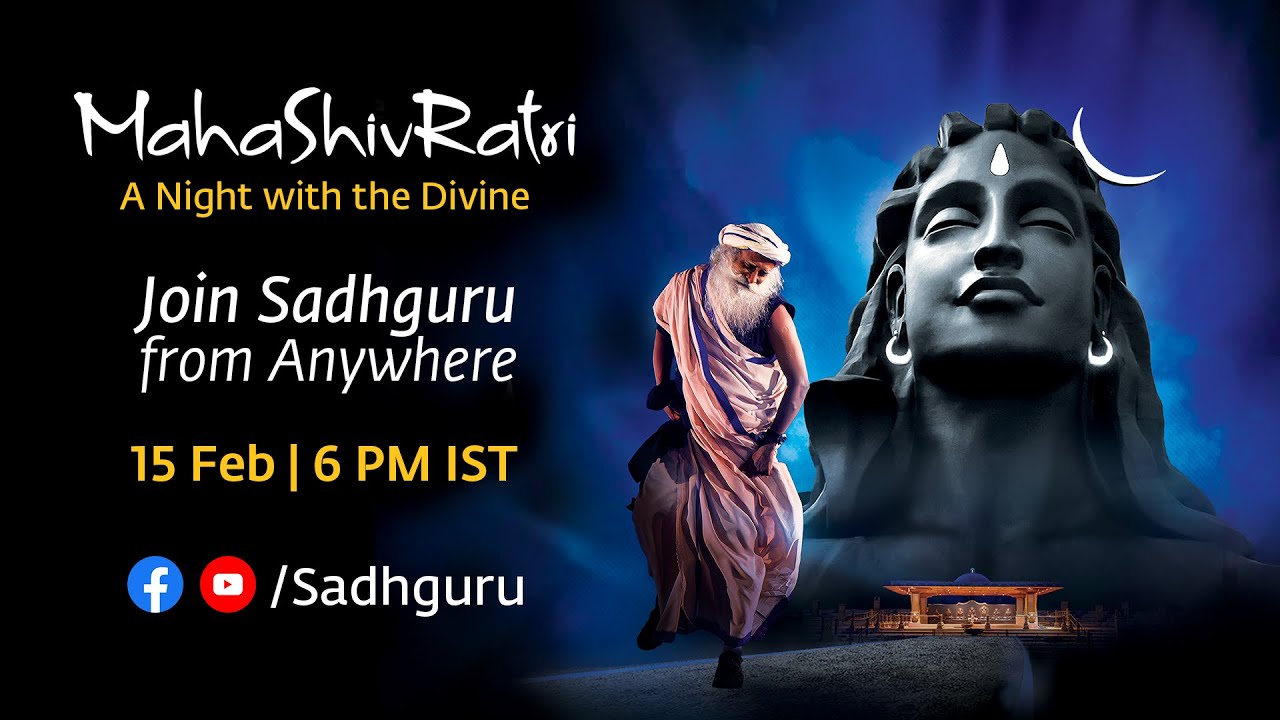 MahaShivRatri 2026 – Live with Sadhguru | 15 Feb, 6 PM IST/12:30 PM GMT