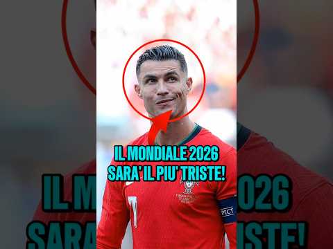 Il Mondiale 2026 sarà il più triste della storia del calcio😢💔