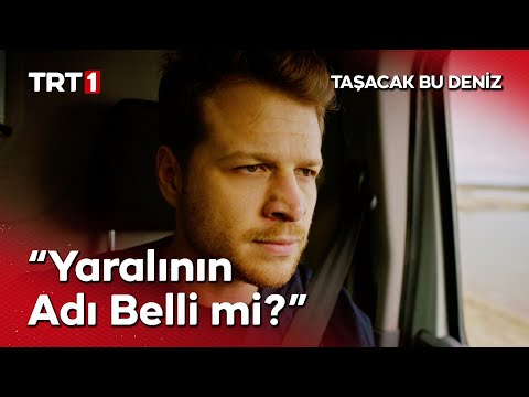 Ben Kendimi Vurdum - Taşacak Bu Deniz 1. Bölüm