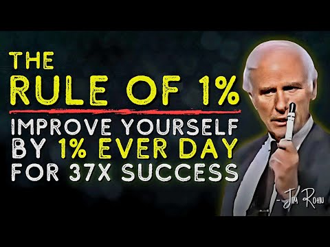How to Improve Yourself By 1% Every Day | Jim Rohn Motivation