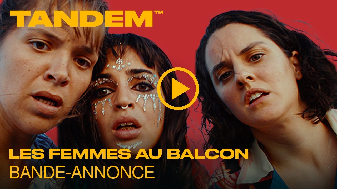 Les Femmes au Balcon | Bande-annonce 🎬