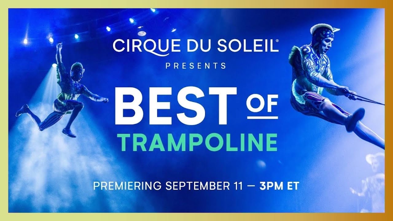 Best Trampoline Acts | Cirque du Soleil 🤸♂️