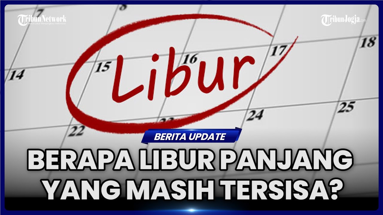 Libur Panjang Tersisa Hingga Desember 2025 📅