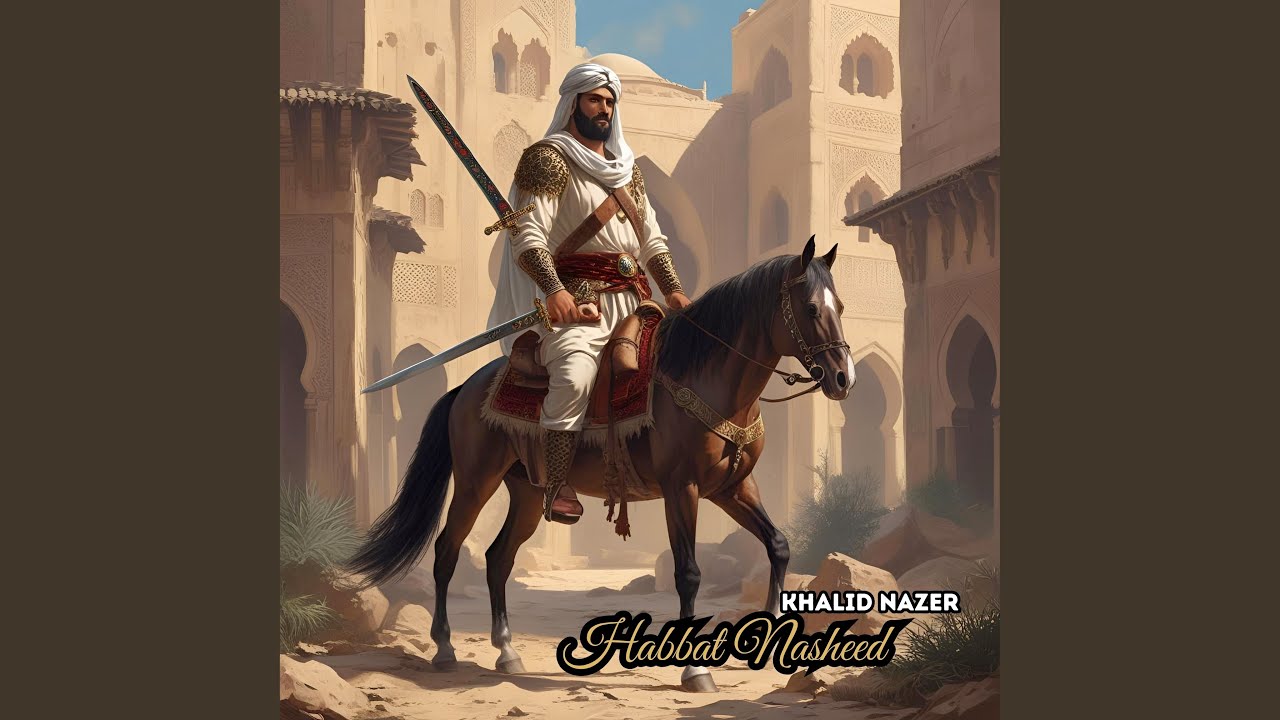Habbat Nasheed by Khalid Nazer 🎶