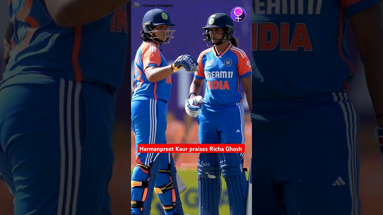 Harmanpreet Kaur Praises Rising Star Richa Ghosh 🌟