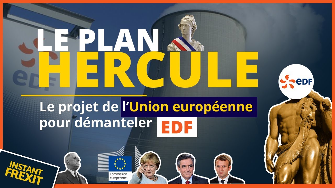 Le Plan Hercule : L'Union Européenne veut-elle démanteler EDF ? ⚡