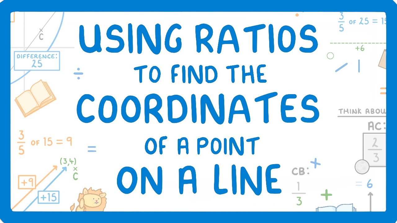 Master Ratios to Find Coordinates on a Line β GCSE Maths Revision (2026/27) π