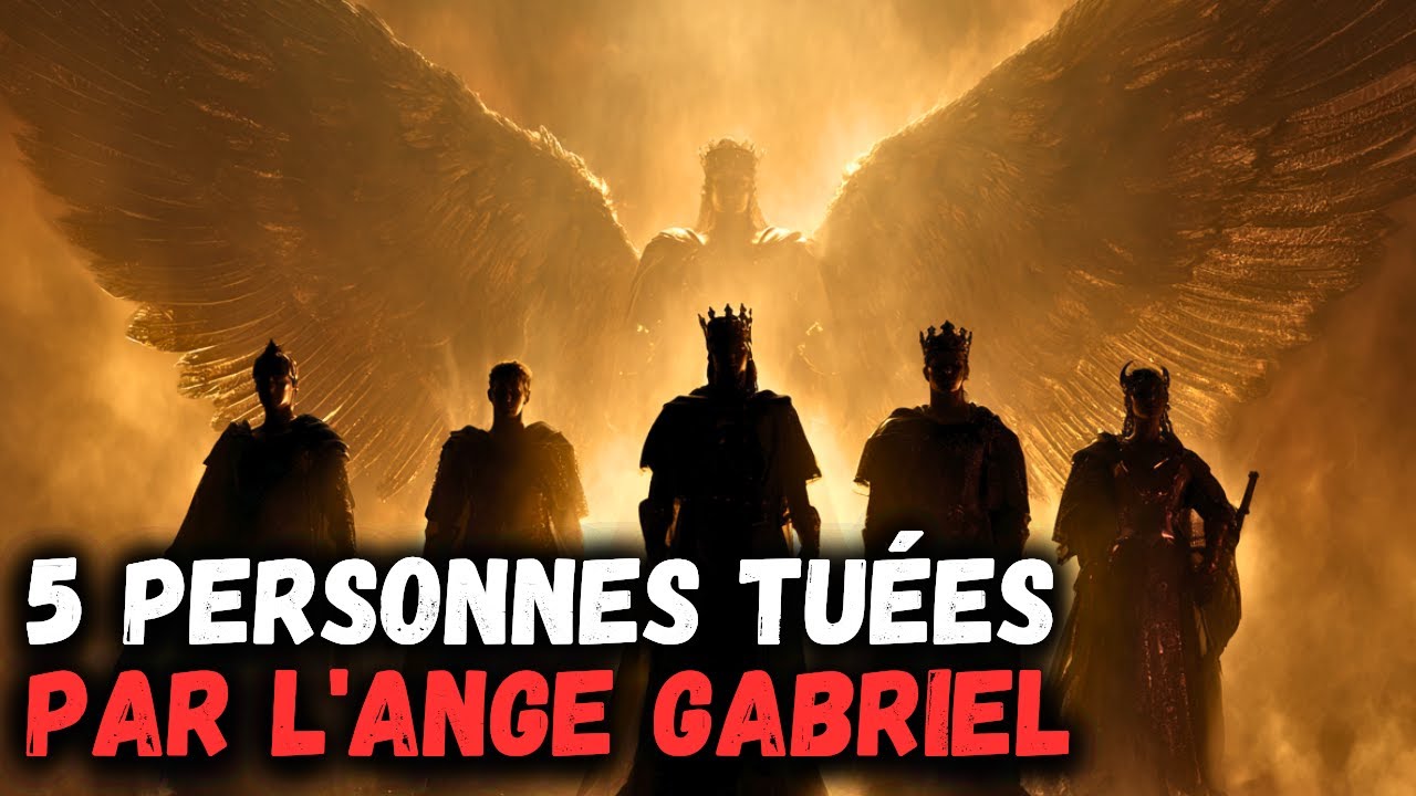 L'Ange Gabriel et ses 5 Ennemis Secrets 🌙