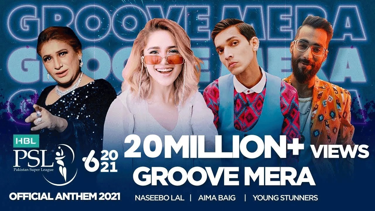 Groove Mera: Official HBL PSL 6 Anthem 🎶 | Naseebo Lal, Aima Baig & Young Stunners