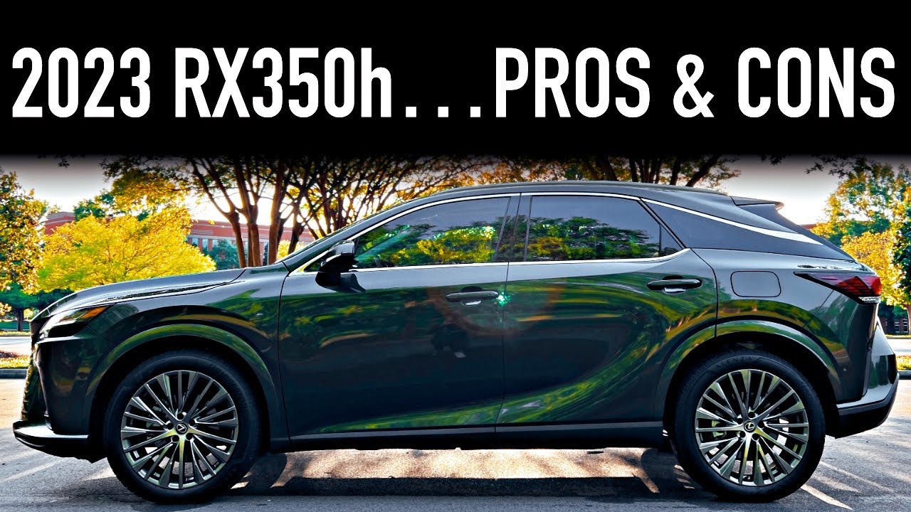 2023 Lexus RX 350h: Pros & Cons 🚗