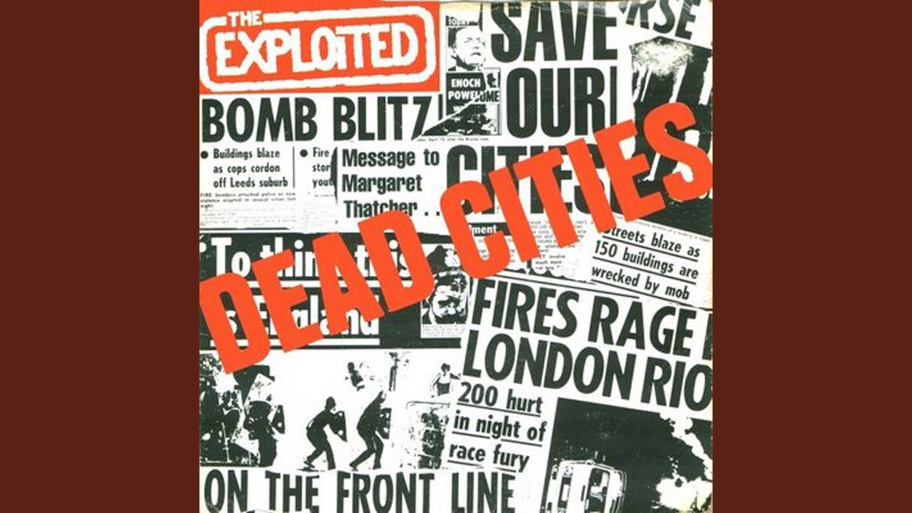 UK 82 by The Exploited from Dead Cities (2010)