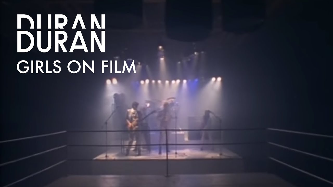 Duran Duran - Girls On Film (Official Music Video) ๐ถ