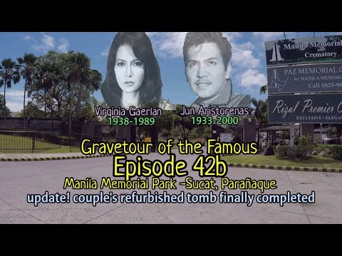 Gravetour of the Famous E42b | Jun Aristorenas & Virginia UPDATE | Manila Memorial Park -Parañaque