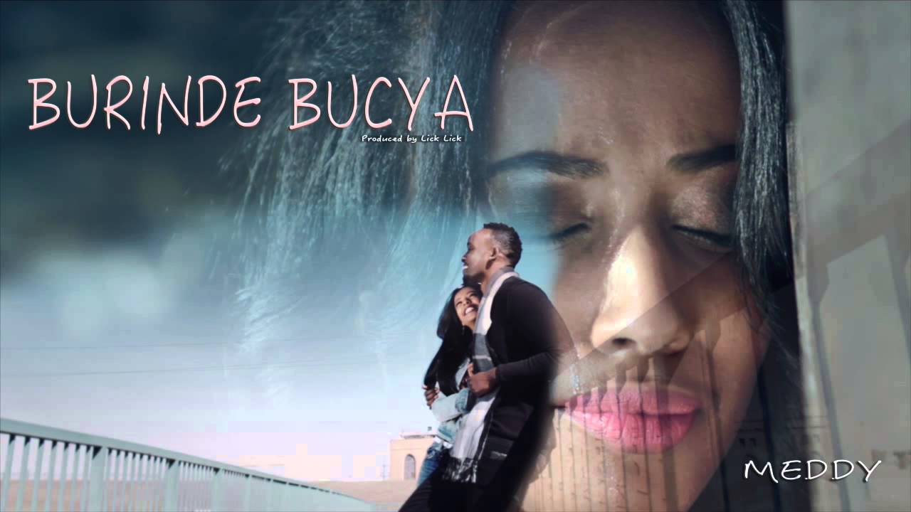 Burinde Bucya - Meddy (Official Audio)