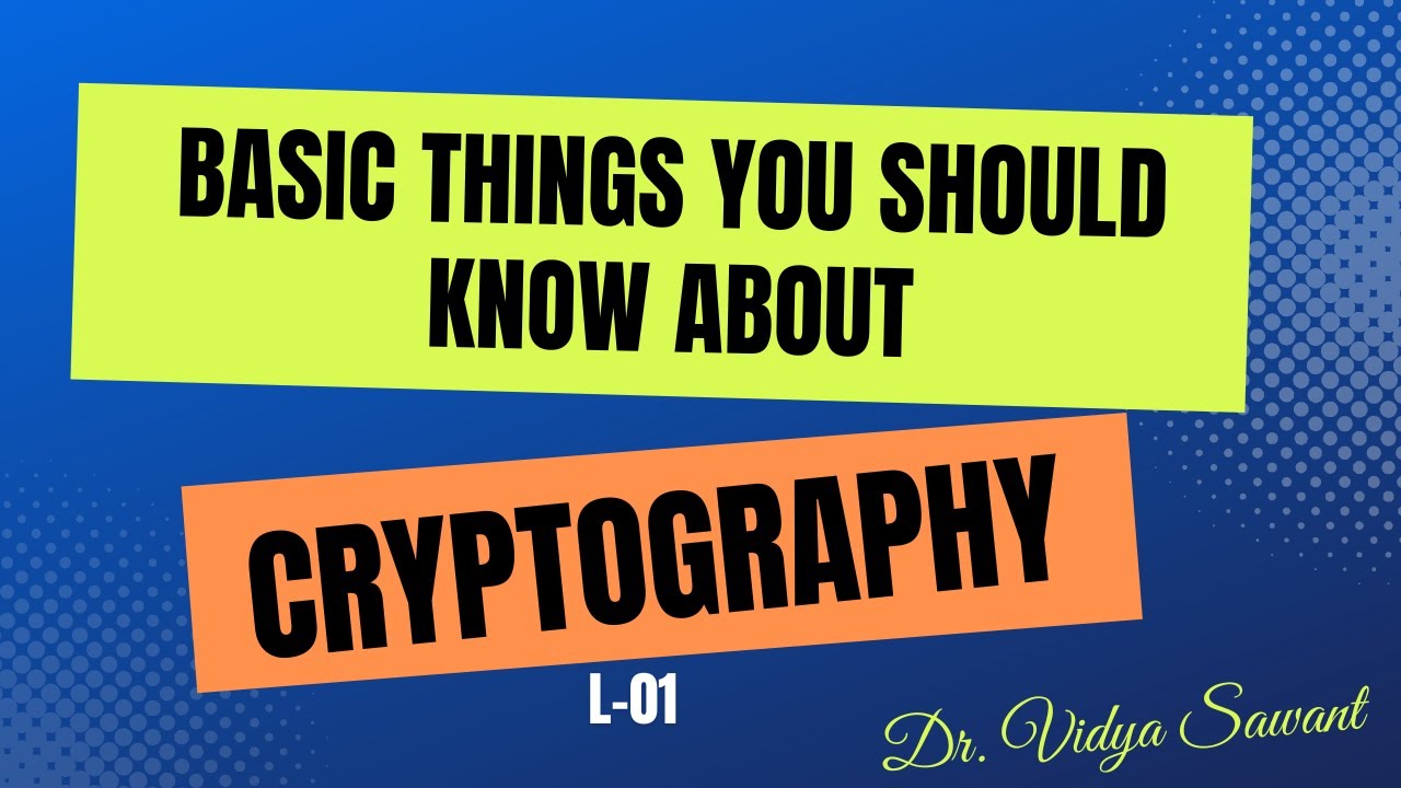 Fundamentals of Cryptography: An Introduction to Encryption