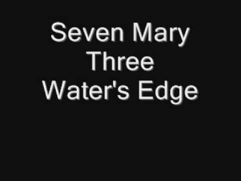 Seven Mary Three - Water's Edge 🎶