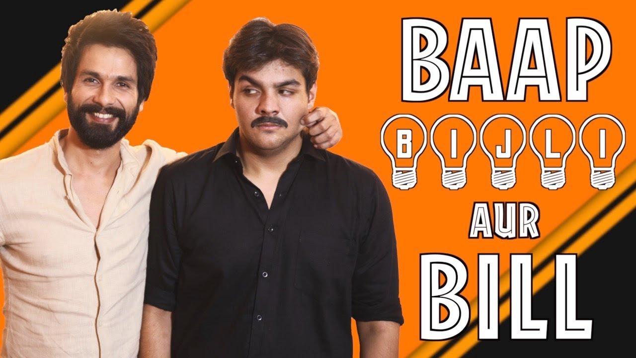Baap Bijli Aur Bill ft. Shahid Kapoor | Ashish Chanchlani